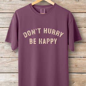 Don't Hurry Stamp Tee