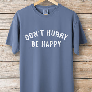 Don't Hurry Stamp Tee