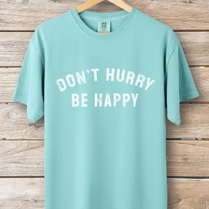 Don't Hurry Stamp Tee