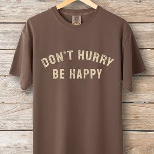 Don't Hurry Stamp Tee