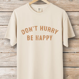 Don't Hurry Stamp Tee