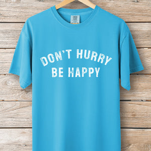 Don't Hurry Stamp Tee