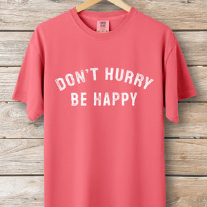 Don't Hurry Stamp Tee