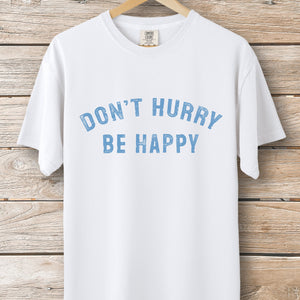 Don't Hurry Stamp Tee
